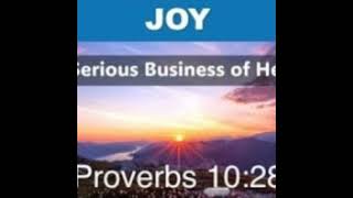 Joy - The Serious Business of Heaven