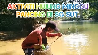 Memancing ke sungai sut dan video tambahan.