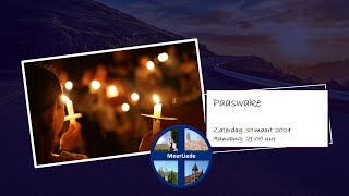 Paaswake - zaterdag 30 maart 2024