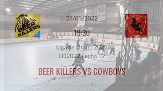 BEER KILLERS vs COWBOYS - Liga Argentina Roller Hockey - Otoño 2022