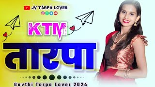 😋😎 KTM TARPA | GAVTHI TARPA LOVER 2024 |  #ktm_tarpa @Jvtarpalover