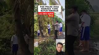 Pak polisi lucu bikin ngakak terus 😂🤣