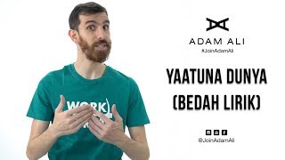 BEDAH LIRIK - YATUNAA DUNYA