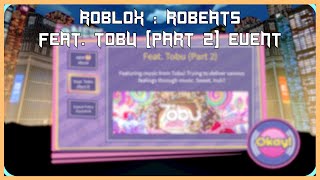 [Roblox : Robeats]FEAT TOBU (PART 2) EVENT