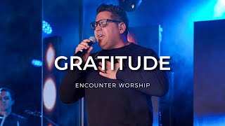 Gratitude (by Brandon Lake) | Encounter Worship - Live Cover