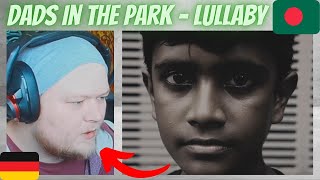 🇧🇩 Dads in the Park - Lullaby | GERMAN Reaction (with lyrics)