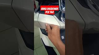 Cara Buka Dasboard PCX 160#honda #oneheart #pcx #pcx160 #shorts #short #reels #shortvideo #feed