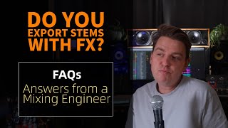 Do You Export Stems With FX?