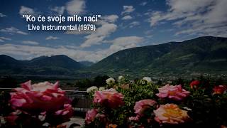 Ko ce svoje mile naci (Instrumental Gospel Song- historical recording 1979)