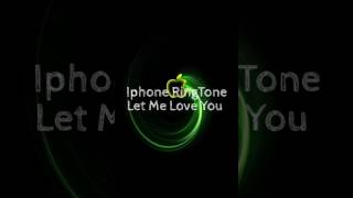 Let Me Love You Iphone RINGTONE Remix