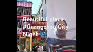 GUANGZHOU CITY BEAUTIFUL VIEW |#sortvidio #remix