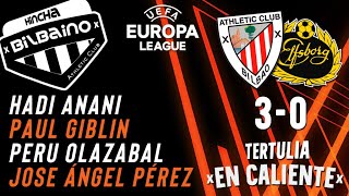 Tertulia "En caliente" / Athletic Club - IF Elfsborg / 5ªJ Europa League 24/25 / Jueves 28/11/24