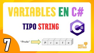 🟣 CLASE 7 - MANEJO DE VARIABLES STRING EN C# - Curso gratuito desde 0 en C#