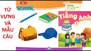 [TIẾNG ANH LỚP 1 | TỪ VỰNG VÀ MẪU CÂU] Unit 2: School | I-Learn Smart Start 1