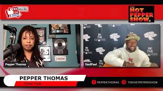 The Hot Pepper Show w/ Pepper Thomas Interivewing SaulPaul