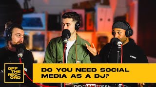 Do you NEED social media as a DJ?