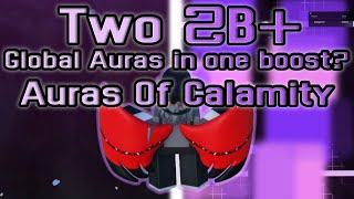 I got these TWO 2B+ AURAS in one boost? | AURAS OF CALAMITY |