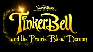 Tinker Bell and the Prairie Blood Demon