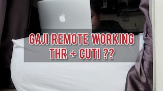 BAHAS GAJI REMOTE WORKING, THR DAN CUTINYA GIMANA ??