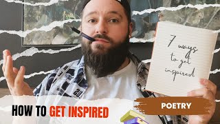 Writing POETRY: How to get INSPIRED