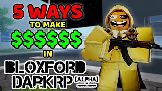 5 Ways To GET RICH In BloxFord DarkRP! | BloxFord DarkRP