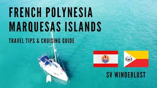 FRENCH POLYNESIA - Marquesas Islands || Travel Tips & Cruising Guide