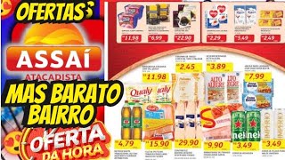 VÁLIDO ATÉ-28/10 OFERTAS ASSAÍ OFERTAS E PROMOÇÃO OFERTAs folhetos Assaí Atacadista E Supermarket SP