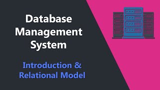 Database Management System Full Course: Introduction & Relational Model | Databases A2Z