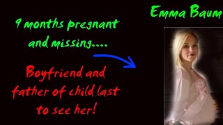 Emma Baum: Missing, Endangered and possibly with newborn!