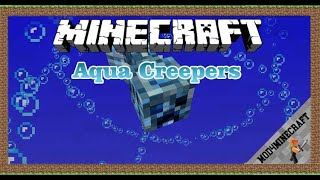 Aqua Creepers! Mod 1.12.2/1.10.2/1.7.10 & Tutorial Downloading And Installing For Minecraft