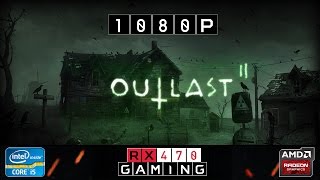 RX 470 | Outlast 2 | 1080p | Maxed Out