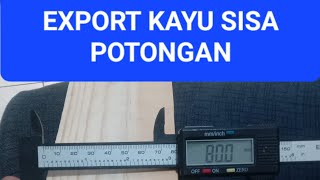 EXPORT KAYU KALIMANTAN SISA POTONG#wood