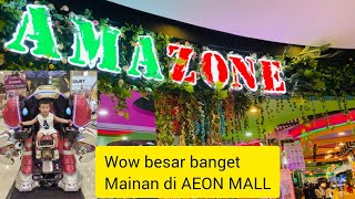 TEMPAT MAIN AMAZONE || AEON MALL SENTUL