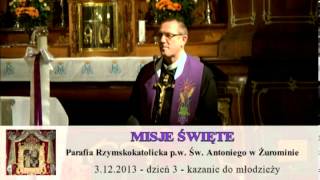 Misje Święte 2013 w Parafii Św. Antoniego w Żurominie - dzień 3