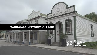 Tauranga Historic Village - New Zealand