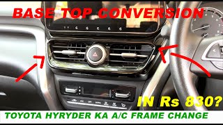 how to change A/C frame in Toyota Hyryder | Grand Vitara base to top conversion DIY naiksauto