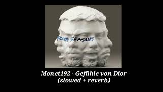 Monet192 - Gefühle von Dior (slowed + reverb)