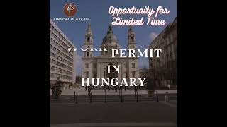 Hungary Work Permit, Doorway to a Job or Set up your Own Business in Hungary.