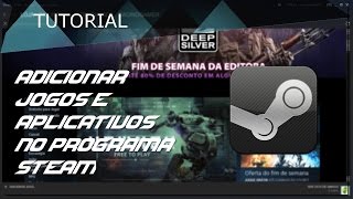 Adicionar Jogos e Programas no programa da Steam