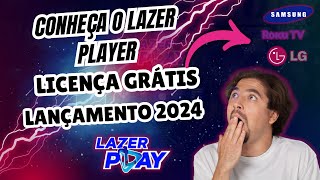 LAZER PLAY O MELHOR APP DE  IPTV 2024 - LICENÇA GRÁTIS NA TV SAMSUNG LG ROKU TV - Como Configurar