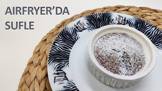 AIRFRYER'DA ÇİKOLATALI SUFLE | SUFLE TARİFİ