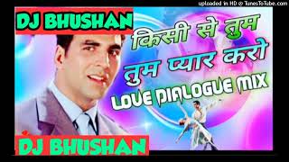 kisi se tum pyar karo_hindi hatd remix love dj song #djbhushan