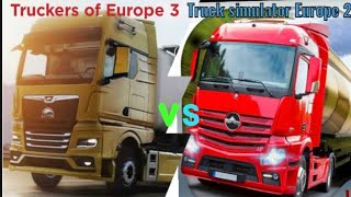 🚚 truck simulator Europe 2 vs 🚚 Truckers of Europe 3|truck games|Wanda software