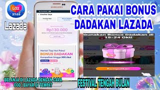 Cara Pakai Bonus Dadakan Lazada  | Festival Tengah Bulan Oktober 2022