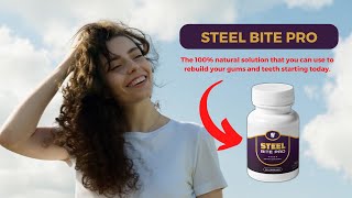 🔴 STEEL BITE PRO REVIEW | Does Steel Bite Pro Work  STEEL BITE PRO Suppement