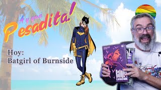 Ay que pesadita!: Batgirl of Burnside // Gus Casals