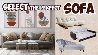 Select the PERFECT Sofa for Your LIVING Room