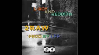 L-Roy & Reddith "2RAW"