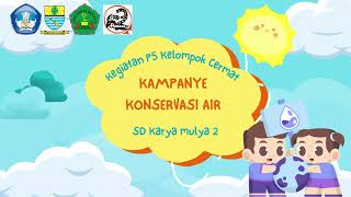 Kampanye Konservasi Air | Kelompok Cermat