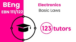 Electronics | EBN 111/122 | 3. Basic Laws by 123tutors